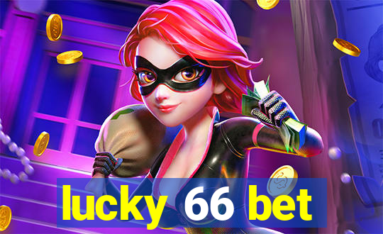 lucky 66 bet