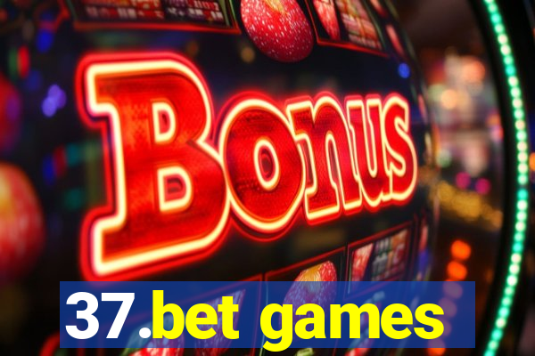 37.bet games