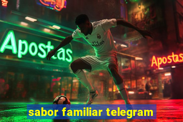 sabor familiar telegram