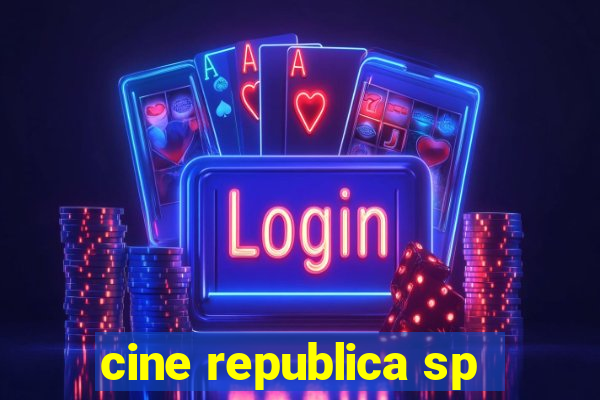 cine republica sp