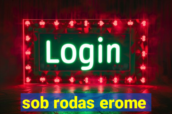 sob rodas erome