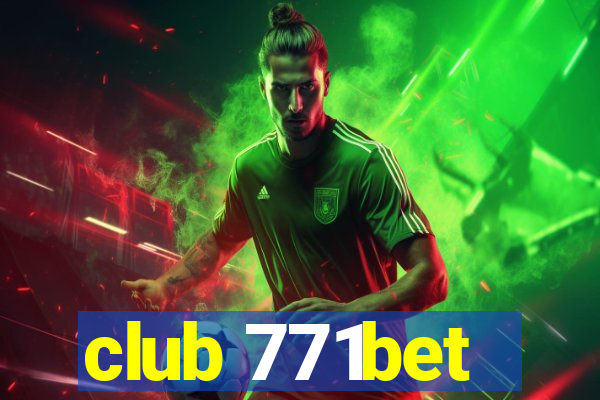 club 771bet