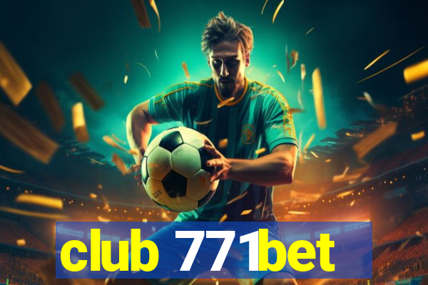 club 771bet