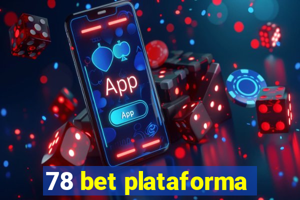 78 bet plataforma