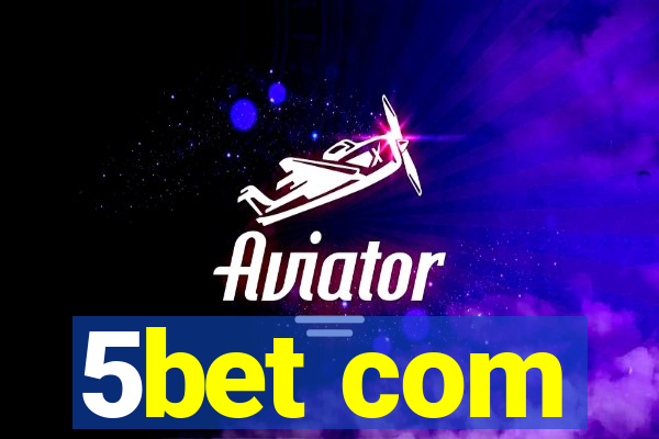 5bet com