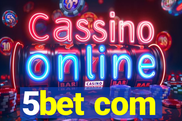 5bet com