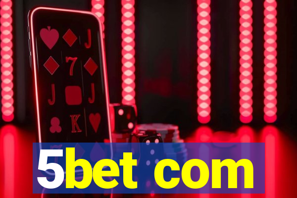 5bet com