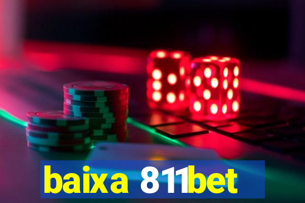 baixa 811bet