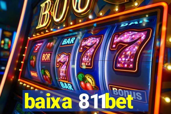 baixa 811bet