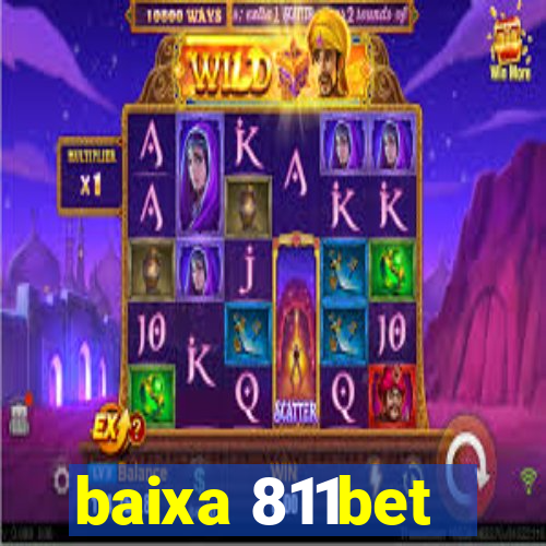 baixa 811bet
