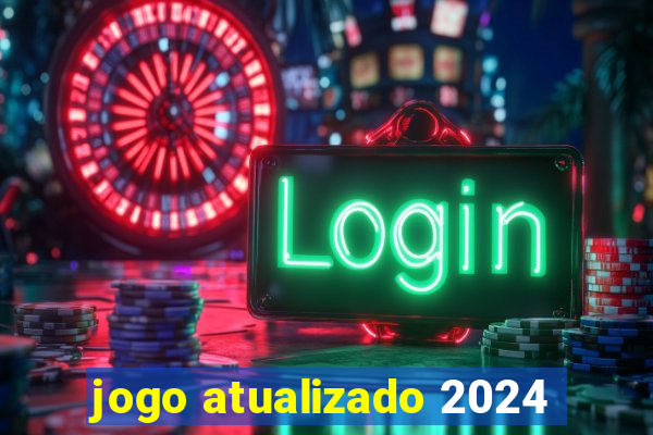 jogo atualizado 2024
