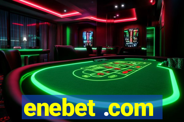 enebet .com