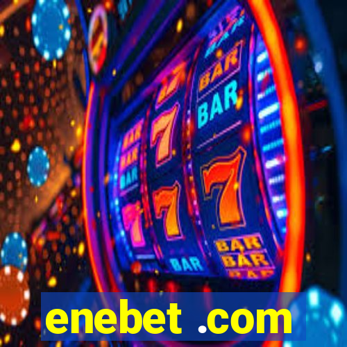 enebet .com