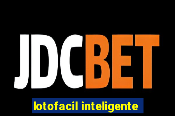 lotofacil inteligente