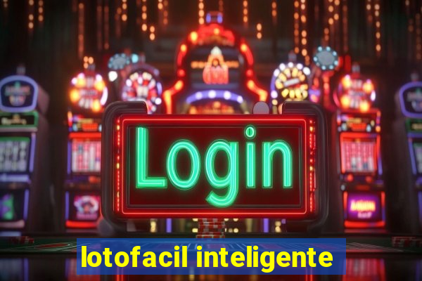 lotofacil inteligente