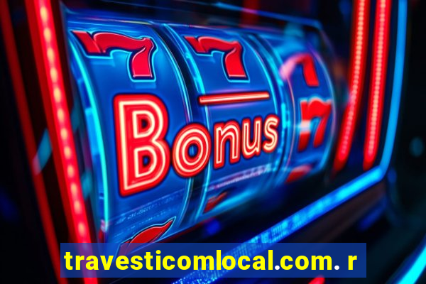 travesticomlocal.com. r