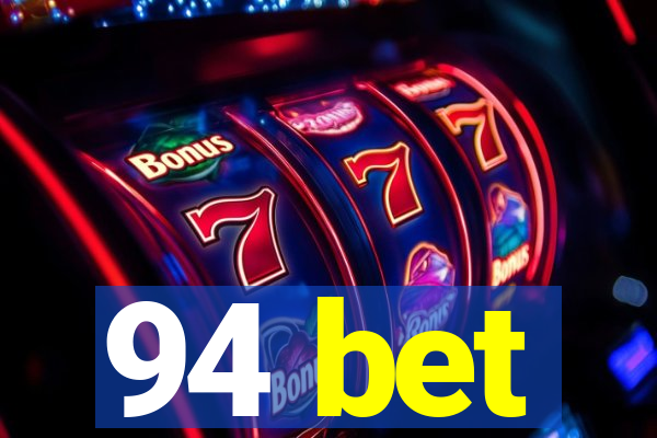 94 bet