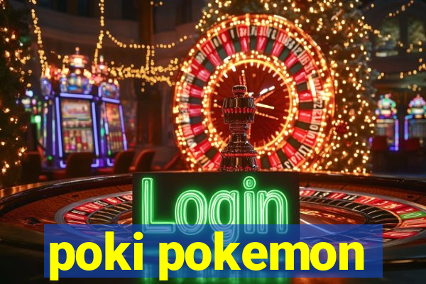 poki pokemon