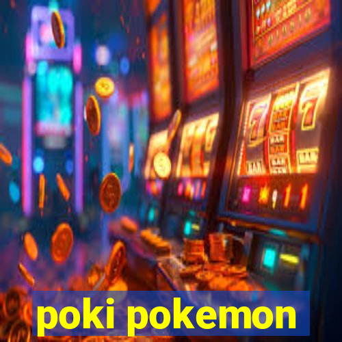 poki pokemon