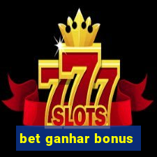 bet ganhar bonus