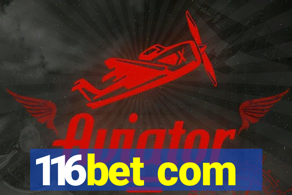 116bet com