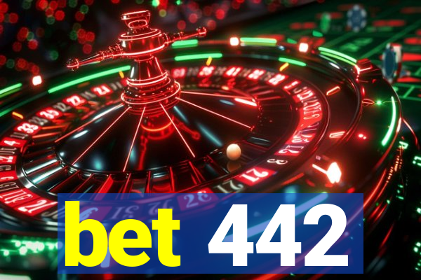bet 442