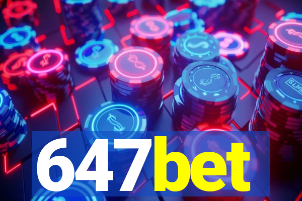 647bet