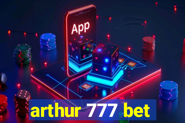 arthur 777 bet