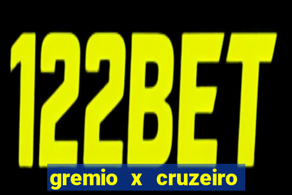 gremio x cruzeiro ao vivo hd