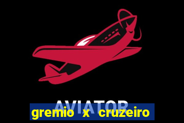 gremio x cruzeiro ao vivo hd
