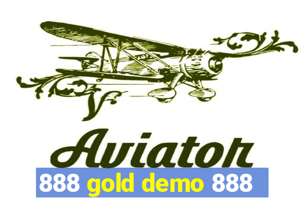 888 gold demo 888