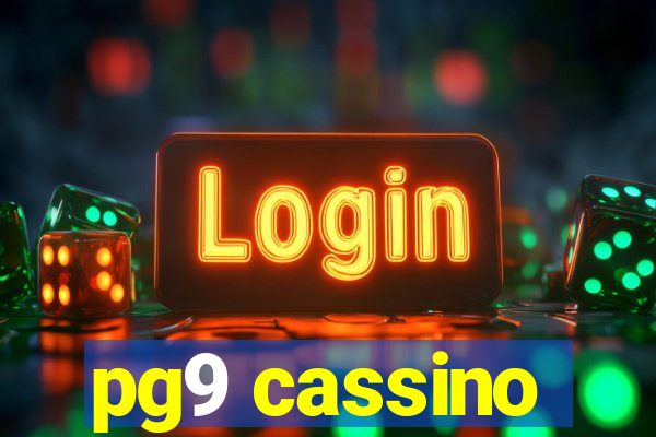 pg9 cassino
