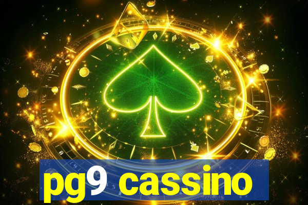pg9 cassino