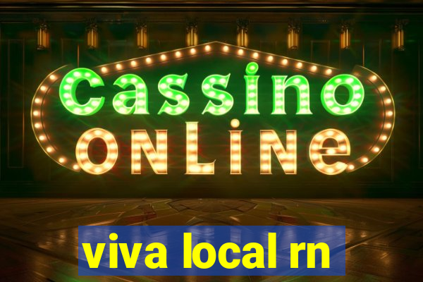 viva local rn