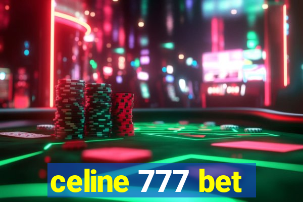 celine 777 bet