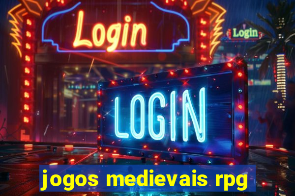 jogos medievais rpg