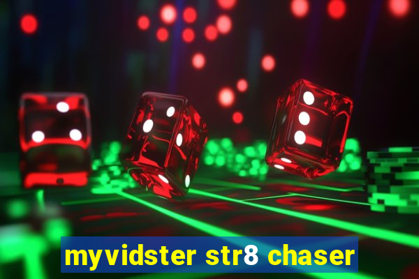 myvidster str8 chaser