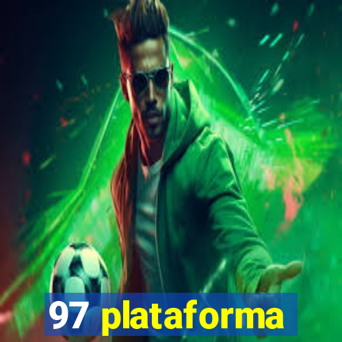 97 plataforma