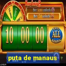 puta de manaus