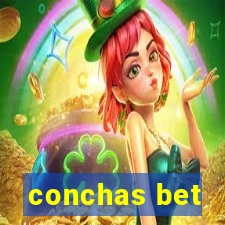 conchas bet