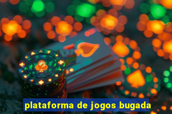 plataforma de jogos bugada