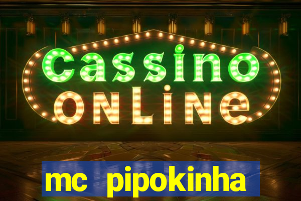 mc pipokinha telegram vazado