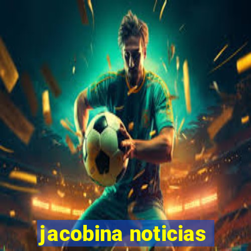 jacobina noticias