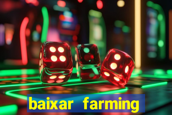 baixar farming simulator 18 dinheiro infinito