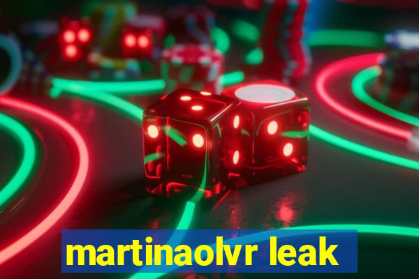 martinaolvr leak