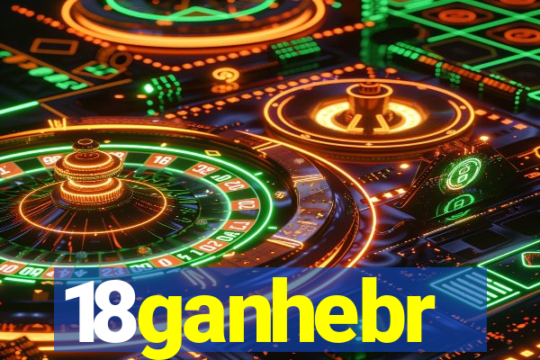 18ganhebr