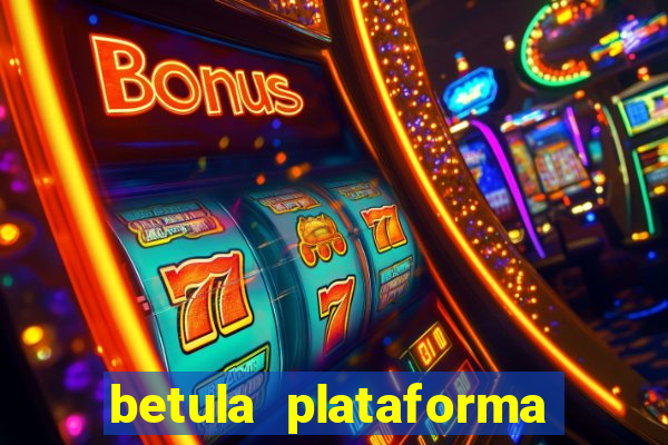 betula plataforma de jogos