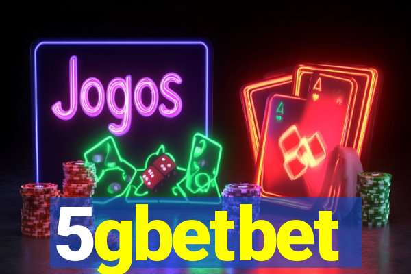 5gbetbet