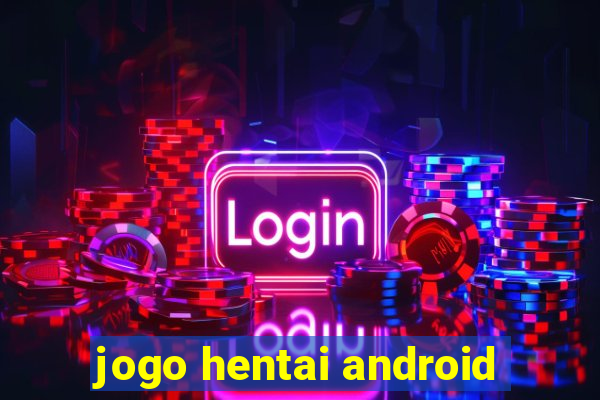 jogo hentai android