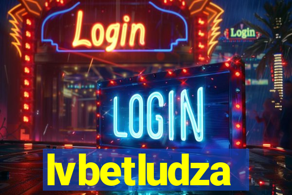 lvbetludza